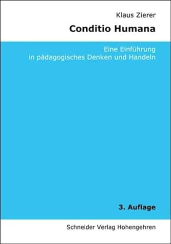 Beispielbild fr Conditio Humana: Eine Einfhrung in pdagogisches Denken und Handeln zum Verkauf von medimops