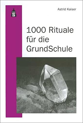 Stock image for 1000 Rituale f?r die Grundschule for sale by Reuseabook