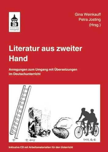 Beispielbild fr Literatur aus zweiter Hand: Anregungen zum Umgang mit bersetzungen im Deutschunterricht zum Verkauf von medimops