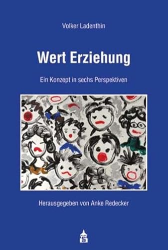 9783834012005: Wert Erziehung: Ein Konzept in sechs Perspektiven