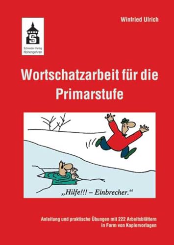 Beispielbild fr Wortschatzarbeit fr die Primarstufe: Anleitung und praktische bungen mit 222 Arbeitsblttern in Form von Kopiervorlagen zum Verkauf von medimops