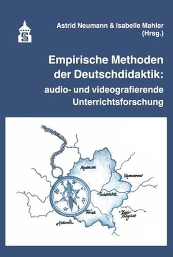 Beispielbild fr Empirische Methoden der Deutschdidaktik:: audio- und videografierende Unterrichtsforschung zum Verkauf von medimops