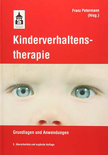 9783834014306: Kinderverhaltenstherapie: Grundlagen und Anwendungen