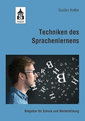 9783834014795: Techniken des Sprachenlernens. Ratgeber fr Schule und Weiterbildung