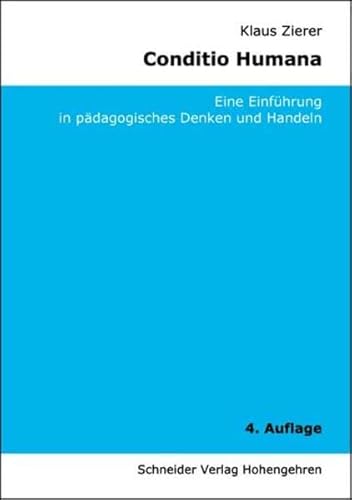 Beispielbild fr Conditio Humana: Eine Einfhrung in pdagogisches Denken und Handeln zum Verkauf von medimops