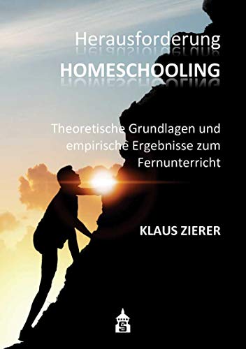 Beispielbild fr Herausforderung Homeschooling: Theoretische Grundlagen und empirische Ergebnisse zum Fernunterricht zum Verkauf von medimops