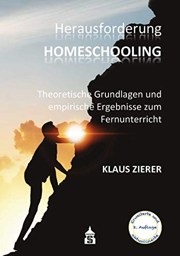 Beispielbild fr Herausforderung Homeschooling: Theoretische Grundlagen und empirische Ergebnisse zum Fernunterricht zum Verkauf von medimops