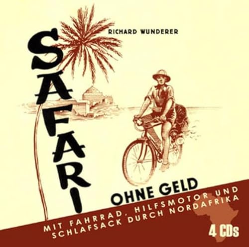 9783834100528: Safari ohne Geld. 4 CDs