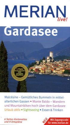 Beispielbild fr Gardasee: Malcsine - Gemtliches Bummeln in mittelalterlichen Gassen. Monte Baldo - Wandern und Mountainbiken hoch ber dem Gardasee. Urlaub aktiv. Sightseeing. Essen & Trinken (MERIAN live) zum Verkauf von Versandantiquariat Felix Mcke