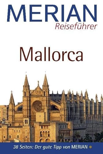 Merian Reiseführer, Mallorca: 38 Seiten: Der gute Tipp von Merian - Jakob Strobel y Serra