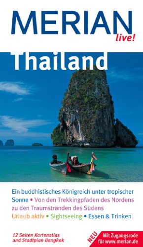 Beispielbild fr Thailand: Ein buddhistisches Knigreich unter tropischer Sonne. Von den Trekkingpfaden des Nordens zu den Traumstrnden des Sdens. Urlaub aktiv. . Trinken. Mit Zugangscode fr www.merian.de zum Verkauf von Versandantiquariat Felix Mcke