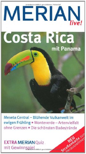 Beispielbild fr Costa Rica: Mit Panama. Meseta Central - Blhende Vulkanwelt im ewigen Frhling. Monteverde - Artenvielfalt ohne Grenzen. Die schnsten Badestrnde (MERIAN live) zum Verkauf von medimops