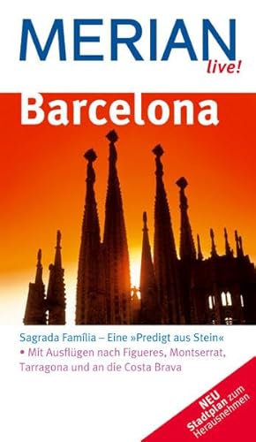 Beispielbild fr Barcelona (Merian live): Sagrada Famlia - Eine "Predigt aus Stein". Mit Ausflgen nach Figueres, Montserrat, Tarragona und an die Costa Brava zum Verkauf von medimops