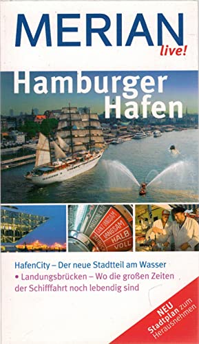 Beispielbild fr Hamburger Hafen (Merian live): HafenCity - Der neue Stadtteil am Wasser. Landungsbrcken - Wo die groen Zeiten der Schifffahrt noch lebendig sind zum Verkauf von medimops