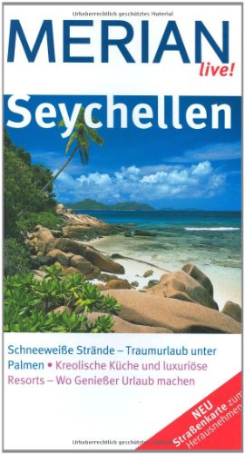 Beispielbild fr Seychellen: Schneeweie Strnde - Traumurlaub unter Palmen. Kreolische Kche und luxurise Resorts - Wo Genieer Urlaub machen (MERIAN live) zum Verkauf von medimops