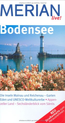 Stock image for Bodensee: Die Inseln Mainau und Reichenau - Garten Eden und UNESCO-Weltkulturerbe. Appenzeller Land - Sechslnderblick vom Sntis (MERIAN live) for sale by medimops