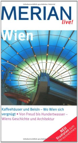 Wien: Kaffeehäuser und Beisln - Wo Wien sich vergnügt. Von Freud bis Hundertwasser - Wiens Geschichte und Architektur (MERIAN live) - Eder, Christian