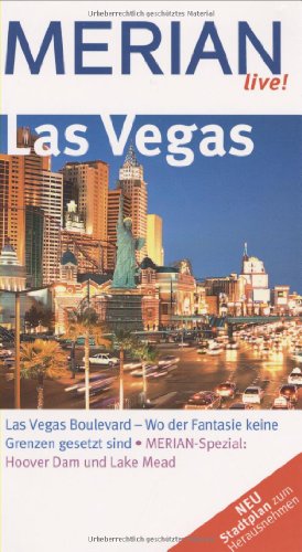 Stock image for Las Vegas: Las Vegas Boulevard - Wo Fantasie keine Grenzen gesetzt sind. Merian-Spezial: Hoover Dam und Lake Mead (MERIAN live) for sale by medimops