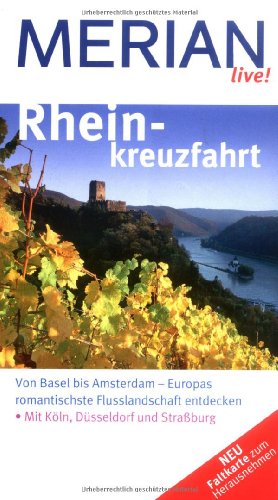 Rheinkreuzfahrt. Merian. Von Basel bis Amsterdam. Europas romantische Flusslandschaft entdecken.