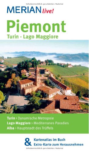 Stock image for Piemont Turin Lago Maggiore: MERIAN live! - Mit Kartenatlas im Buch und Extra-Karte zum Herausnehmen for sale by medimops