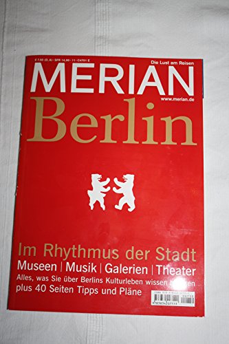 Beispielbild fr MERIAN Berlin im Rhytmus der Stadt: Alles was sie ber Berlins Kulturleben wissen mssen; mit Merian-Extra fr die Tasche zum Verkauf von Buchstube Tiffany