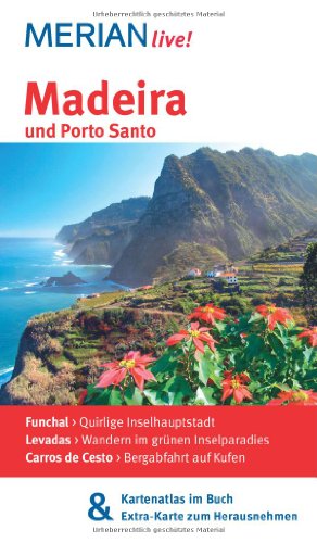 Stock image for Madeira und Porto Santo: Mit Kartenatlas im Buch und Extra-Karte zum Herausnehmen (MERIAN live) for sale by medimops