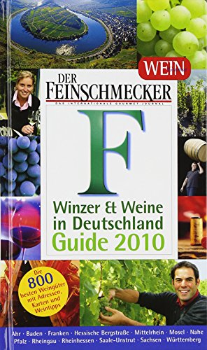 Imagen de archivo de Der Feinschmecker Guide Winzer und Weine in Deutschland 2010 a la venta por Versandantiquariat Jena