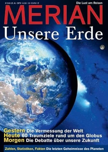 9783834208125: MERIAN Unsere Erde: Jubilumsausgabe - 60 Ziele fr Entdecker - Der blaue Planet von A-Z