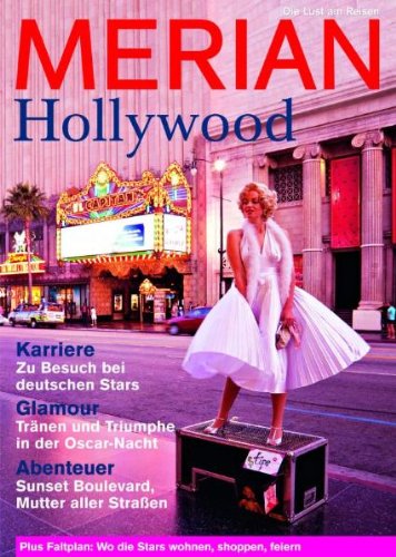 MERIAN HOLLYWOOD. Die Lust am Reisen [Merian Heft 12/2009]