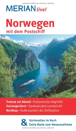 Norwegen mit dem Postschiff: MERIAN live! Mit Kartenatlas im Buch und Extra-Karte zum Herausnehmen: Tromso am Abend: Pulsierendes Nightlife. . Nordkap: Außenposten der Zivilisation - Ralf Schröder