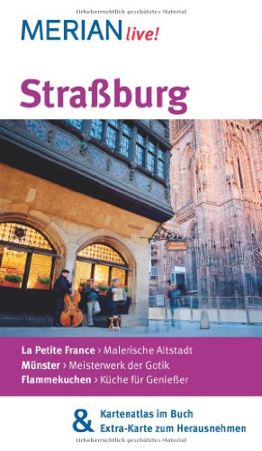 9783834210180: Straburg: La Petite France: Malerische Altstadt. Mnster: Meisterwerk der Gotik. Flammenkuchen: Kche fr Genieer