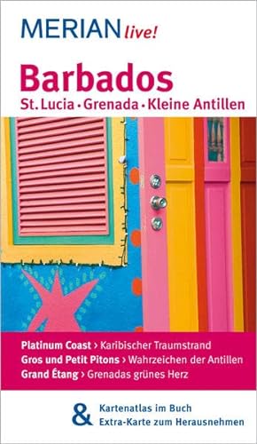 Beispielbild fr Barbados St. Lucia Grenada - Kleine Antillen: MERIAN live! - Mit Kartenatlas im Buch und Extra-Karte zum Herausnehmen zum Verkauf von medimops