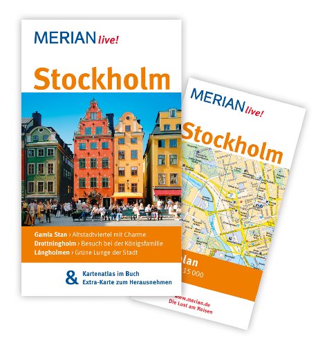MERIAN live! Reiseführer Stockholm: MERIAN live! ? Mit Kartenatlas im Buch und Extra-Karte zum Herausnehmen - Wolandt, Holger und Charlotta Rüegger