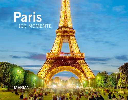 Beispielbild fr Paris: MERIAN Bildband - 100 Momente (MERIAN Bildbnde) zum Verkauf von medimops
