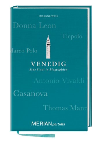 9783834212528: MERIAN Portrt Venedig. Eine Stadt in Biographien