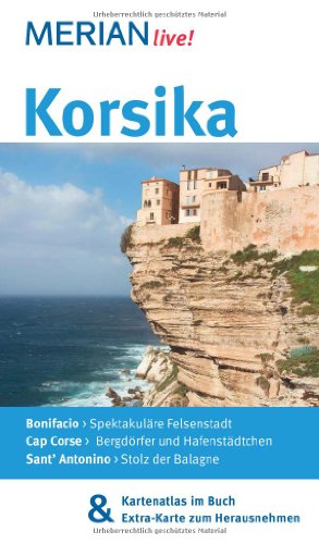 Beispielbild fr Korsika: MERIAN Live! - Mit Kartenatlas im Buch und Extra-Karte zum Herausnehmen zum Verkauf von medimops