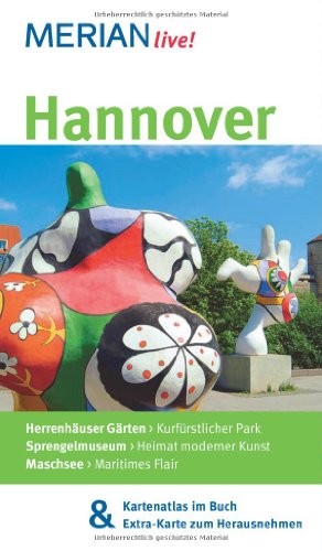 Hannover : [Kartenatlas im Buch & Extra-Karte zum Herausnehmen]. Merian live! - Diers, Knut