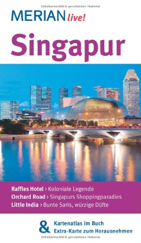 Beispielbild fr Singapur: MERIAN live! - Mit Kartenatlas im Buch und Extra-Karte zum Herausnehmen zum Verkauf von medimops