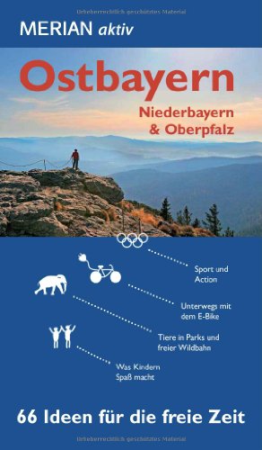 Stock image for MERIAN aktiv Ostbayern: mit Niederbayern und Oberpfalz for sale by medimops