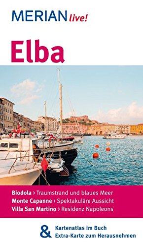 MERIAN live! Reiseführer Elba: MERIAN live! – Mit Kartenatlas im Buch und Extra-Karte zum Herausnehmen - Tomek, Heinz