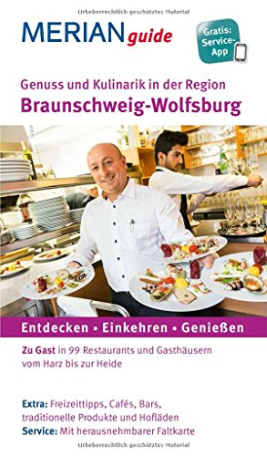 Beispielbild fr Genuss und Kulinarik in der Region Braunschweig-Wolfsburg: MERIAN guide - Mit Extra-Karte zum Herausnehmen zum Verkauf von medimops