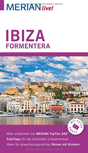 MERIAN live! Reiseführer Ibiza Formentera: Mit Extra-Karte zum Herausnehmen - Schmid, Niklaus