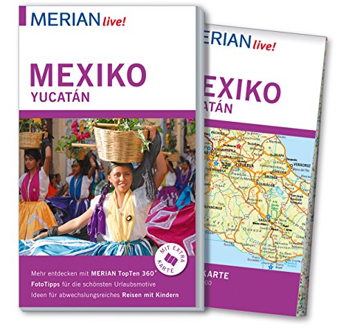 9783834220387: MERIAN live! Reisefhrer Mexiko Yucatn: Mit Extra-Karte zum Herausnehmen