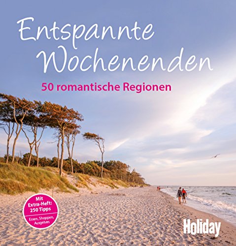 9783834222930: HOLIDAY Reisebuch: Entspannte Wochenenden: 50 romantische Regionen