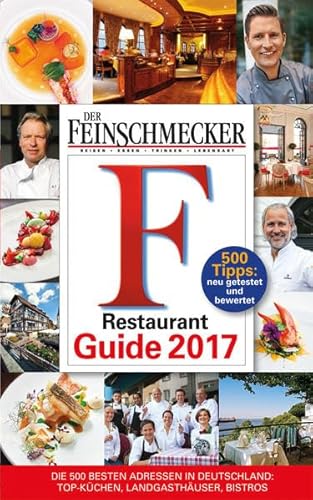 Beispielbild fr DER FEINSCHMECKER Restaurant Guide 2017 zum Verkauf von Remagener Bcherkrippe