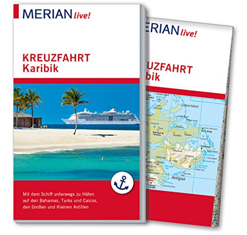 Stock image for MERIAN live! Reisefhrer Kreuzfahrt Karibik: Mit Kartenatlas im Buch und Extra-Karte zum Herausnehmen for sale by medimops