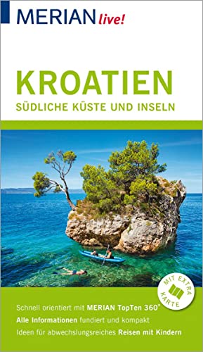 Stock image for MERIAN live! Reisefhrer Kroatien Sdliche Kste und Inseln: Mit Extra-Karte zum Herausnehmen for sale by Ammareal