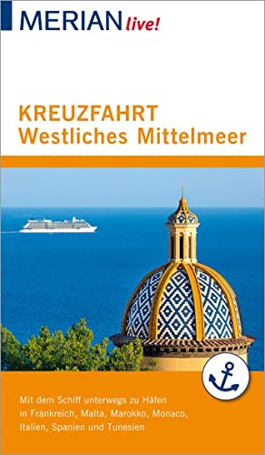 Beispielbild fr MERIAN live! Reisefhrer Kreuzfahrt westliches Mittelmeer: Mit Kartenatlas im Buch und Extra-Karte zum Herausnehmen zum Verkauf von medimops