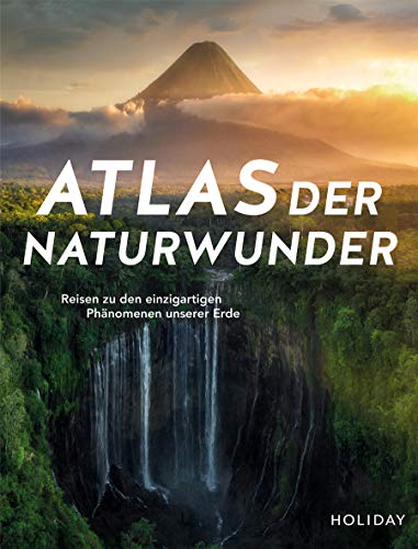 Beispielbild fr HOLIDAY Reisebuch: Atlas der Naturwunder: Reisen zu den einzigartigen Phnomenen unserer Erde zum Verkauf von medimops