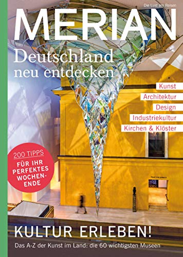 Beispielbild fr MERIAN MAGAZIN Kunst und Kultur in Deutschland 07/20: Deutschland neu entdecken (MERIAN Hefte) zum Verkauf von medimops